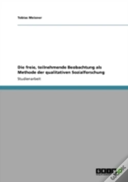 Capa do artigo Die Freie, Teilnehmende Beobachtung Als Methode Der Qualitativen Sozialforschung