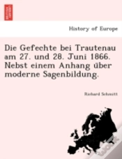 Capa do artigo Die Gefechte Bei Trautenau Am 27. Und 28
