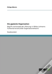Die Geplante Organisation