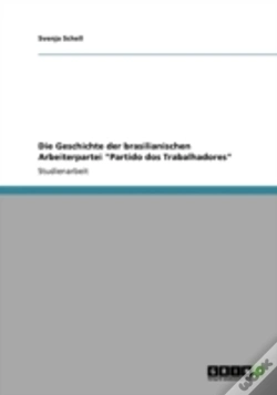 Capa do artigo Die Geschichte Der Brasilianischen Arbeiterpartei "Partido Dos Trabalhadores"