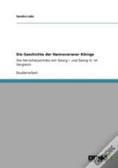 Die Geschichte Der Hannoveraner Kaã‚Â¶Nige