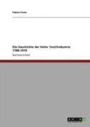 Die Geschichte Der Hofer Textilindustrie 1789-1919