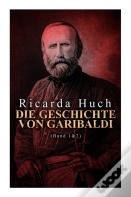 Die Geschichte Von Garibaldi (Band 1&2)