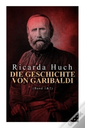 Die Geschichte Von Garibaldi (Band 1&2)