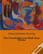 Die Geschichte Von Half Dem Weibe