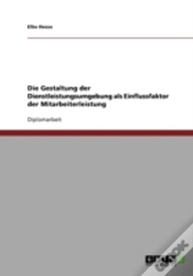 Capa do artigo Die Gestaltung Der Dienstleistungsumgebung Als Einflussfaktor Der Mitarbeiterleistung