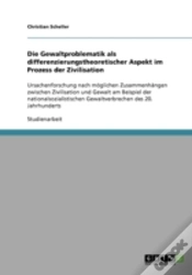 Capa do artigo Die Gewaltproblematik Als Differenzierungstheoretischer Aspekt Im Prozess Der Zivilisation