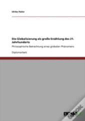 Die Globalisierung Als Groe Erzahlung Des 21. Jahrhunderts