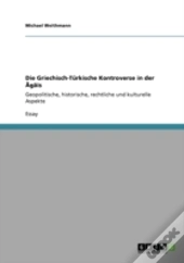 Die Griechisch-Turkische Kontroverse In Der Agais