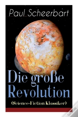 Capa do artigo Die Gro E Revolution (Science-Fiction Klassiker)