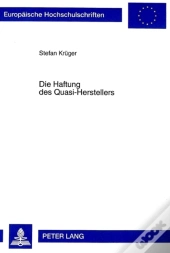 Die Haftung Des Quasi-Herstellers