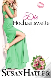 Die Hochzeitswette