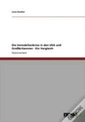 Die Immobilienkrise In Den Usa Und Grobritannien - Ein Vergleich