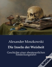 Die Inseln Der Weisheit - Geschichte Einer Abenteuerlich