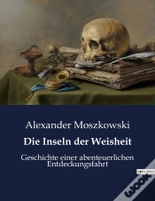 Capa do artigo Die Inseln Der Weisheit - Geschichte Einer Abenteuerlich