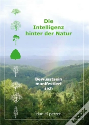 Capa do artigo Die Intelligenz Hinter Der Natur - Bewusstsein Manifestiert Sich