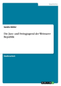 Die Jazz- Und Swingjugend Der Weimarer Republik - Preview