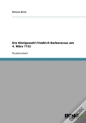 Capa do artigo Die K Nigswahl Friedrich Barbarossas Am