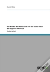 Capa do artigo Die Kinder Des Holocaust Auf Der Suche Nach Der Eigenen Identitat