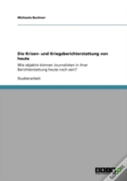 Capa do artigo Die Krisen- Und Kriegsberichterstattung Von Heute