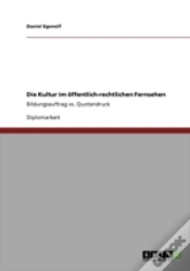 Capa do artigo Die Kultur Im Aã‚Â¶Ffentlich-Rechtlichen Fernsehen