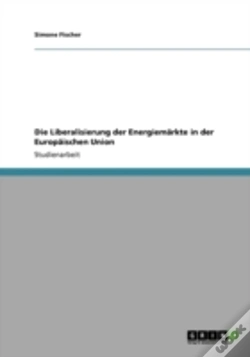 Capa do artigo Die Liberalisierung Der Energiemarkte In Der Europaischen Union