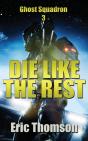 Die Like The Rest - Preview