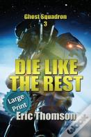 Die Like The Rest