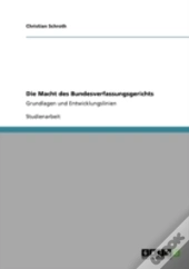 Die Macht Des Bundesverfassungsgerichts