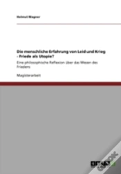 Capa do artigo Die Menschliche Erfahrung Von Leid Und Krieg - Friede Als Utopie?