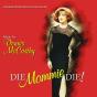 Die Mommie Die! - CD - Preview