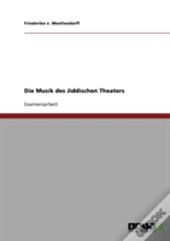 Die Musik Des Jiddischen Theaters