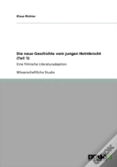 Die Neue Geschichte Vom Jungen Helmbrecht (Teil 1)