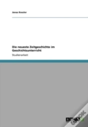 Capa do artigo Die Neueste Zeitgeschichte Im Geschichtsunterricht