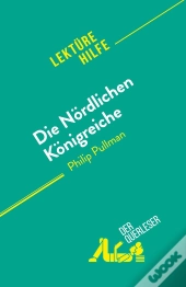 Die Nordlichen Konigreiche : Von Philip Pullman
