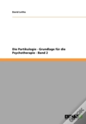 Capa do artigo Die Partikulogie - Grundlage Fur Die Psychotherapie - Band 2