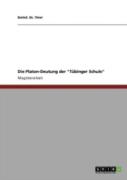 Die Platon-Deutung Der "Tabinger Schule"