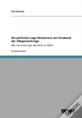 Die Politische Lage Okzitaniens Am Vorabend Der Albigenserkriege