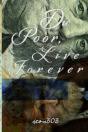 Die Poor, Live Forever - Preview