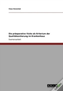 Capa do artigo Die Praã‚Â¤Operative Visite Als Kriterium Der Qualitaã‚Â¤Tssicherung Im Krankenhaus