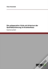 Die Praã‚Â¤Operative Visite Als Kriterium Der Qualitaã‚Â¤Tssicherung Im Krankenhaus