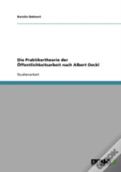 Die Praktikertheorie Der Offentlichkeitsarbeit Nach Albert Oeckl