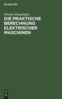 Die Praktische Berechnung Elektrischer M - Preview