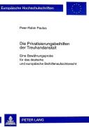 Die Privatisierungsbeihilfen Der Treuhandanstalt Berlin