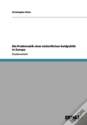 Capa do artigo Die Problematik Einer Einheitlichen Geldpolitik In Europa