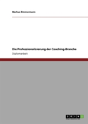 Die Professionalisierung Der Coaching-Branche - Preview