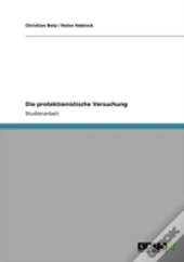 Die Protektionistische Versuchung
