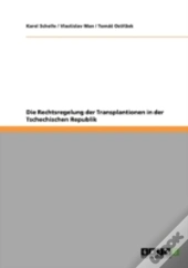 Die Rechtsregelung Der Transplantionen In Der Tschechischen Republik