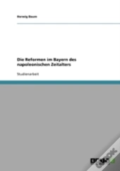 Die Reformen Im Bayern Des Napoleonischen Zeitalters