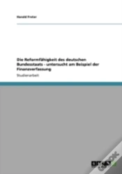 Capa do artigo Die Reformfahigkeit Des Deutschen Bundesstaats - Untersucht Am Beispiel Der Finanzverfassung